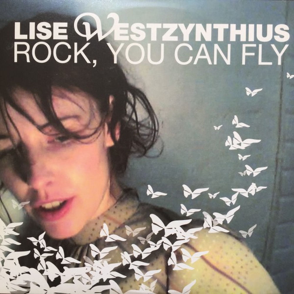 Lise Westzynthius – Rock, You Can Fly