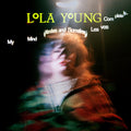 Lola Young – My Mind Wanders and Sometimes Leaves Completely