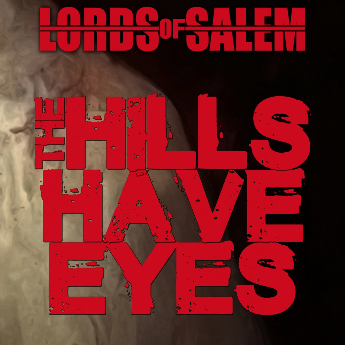 Lords of Salem – The Hills Have Eyes - Single