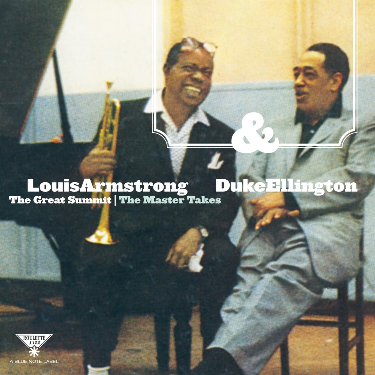 Louis Armstrong & Duke Ellington – The Great Summit: The Master Tapes (Remastered)