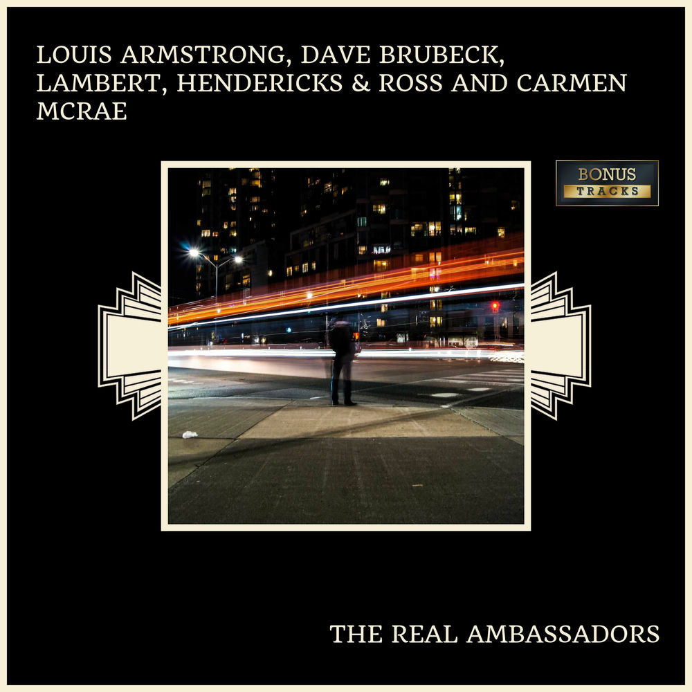 Louis Armstrong – The Real Ambassadors (With Bonus Tracks)