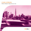 Louis Jordan – Saga Jazz: Father of Rhythm'n Blues & Rock'n Roll