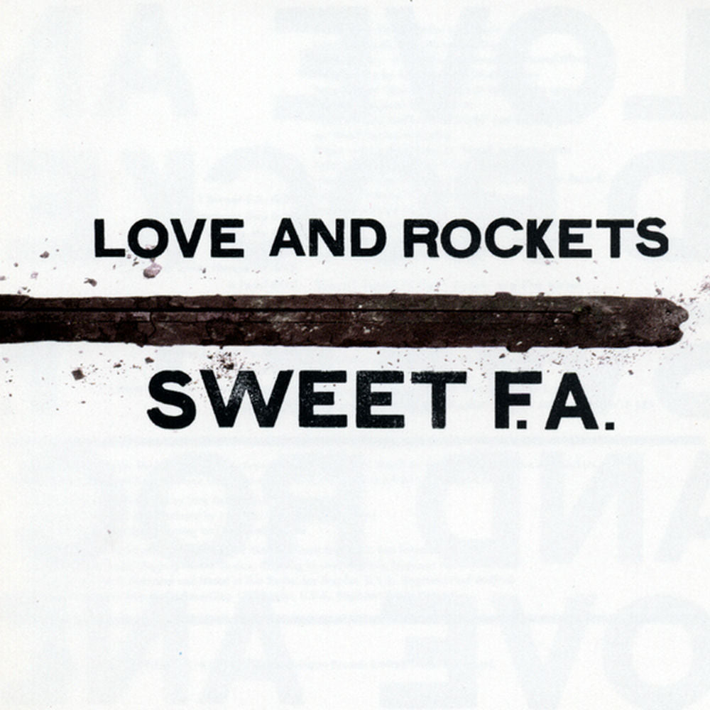 Love and Rockets – Sweet F.A.