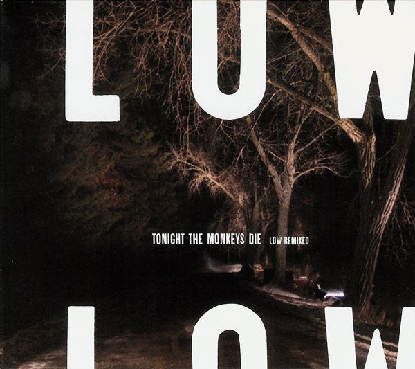 Low – Tonight the Monkeys Die: Low Remixed