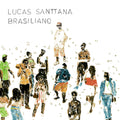 Lucas Santtana – Brasiliano