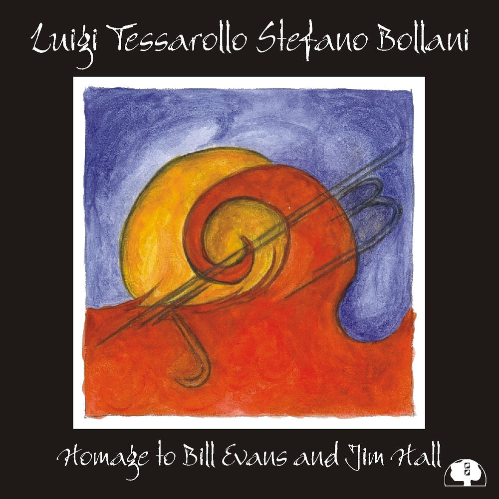 Luigi Tessarollo – Homage To Bill Evans And Jim Hall
