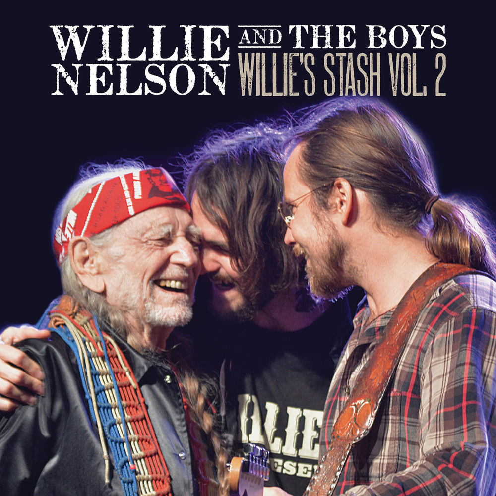 Lukas Nelson – Willie and the Boys: Willie's Stash Vol. 2