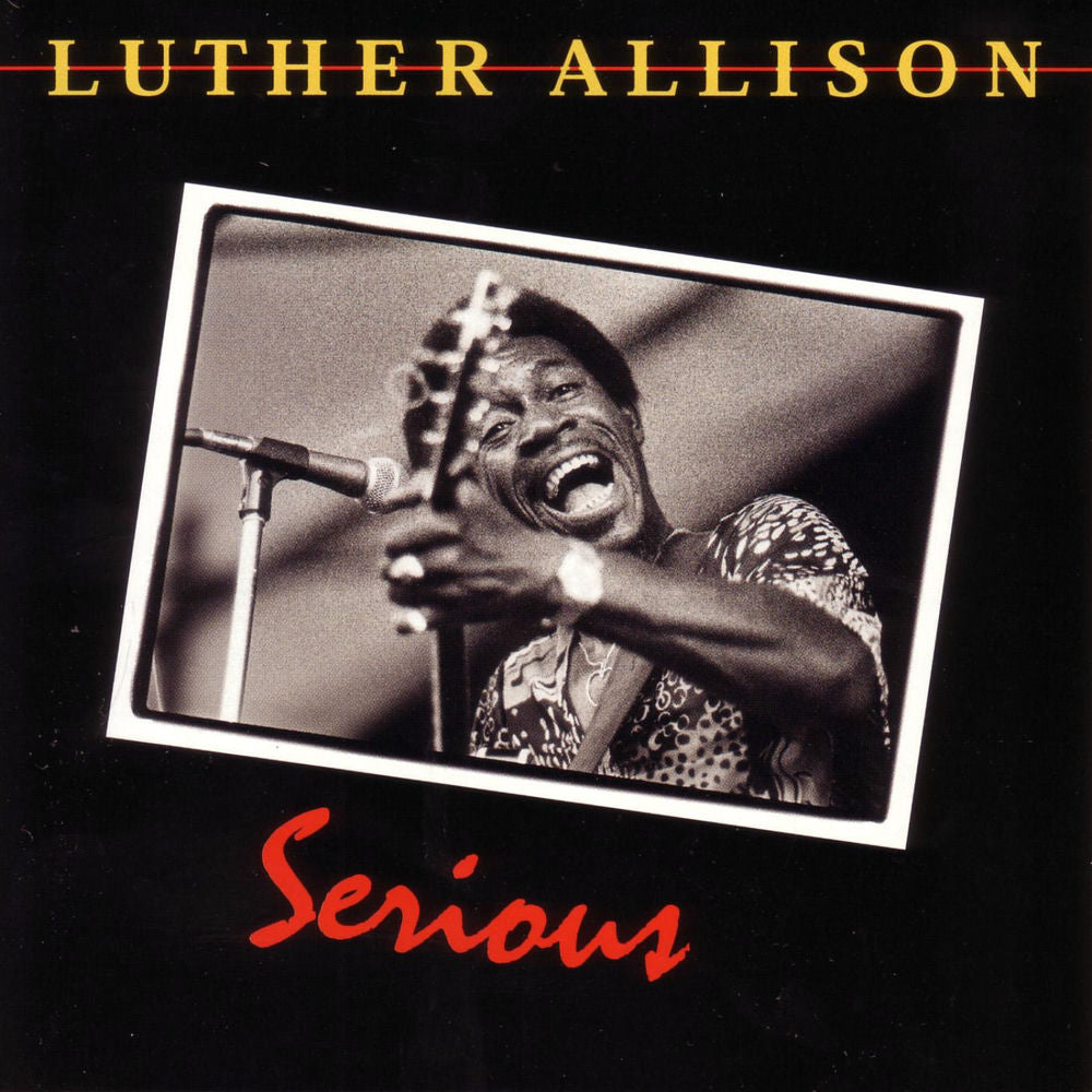 Luther Allison – Serious