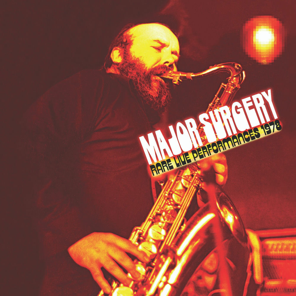 Major Surgery – Rare Live Performances 1978