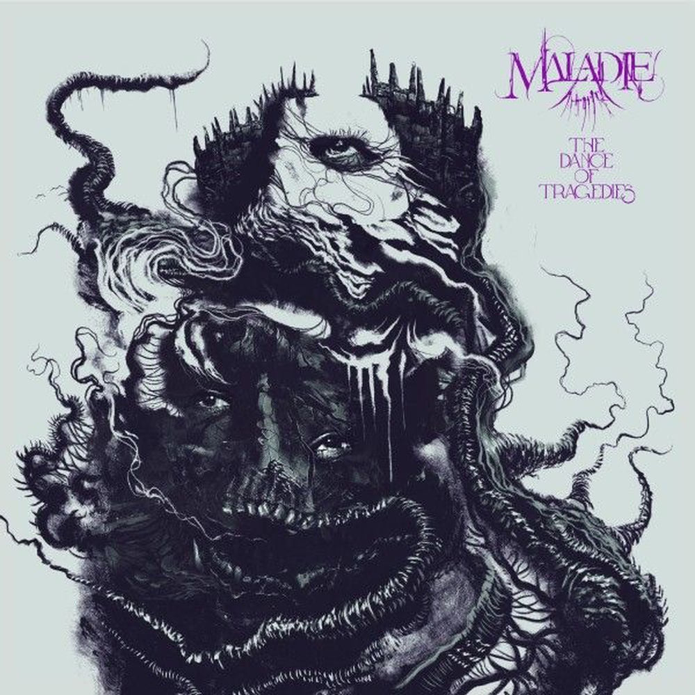 Maladie – The Dance of Tragedies