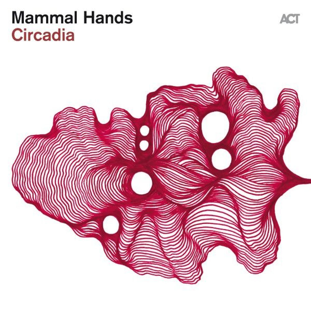 Mammal Hands – Circadia