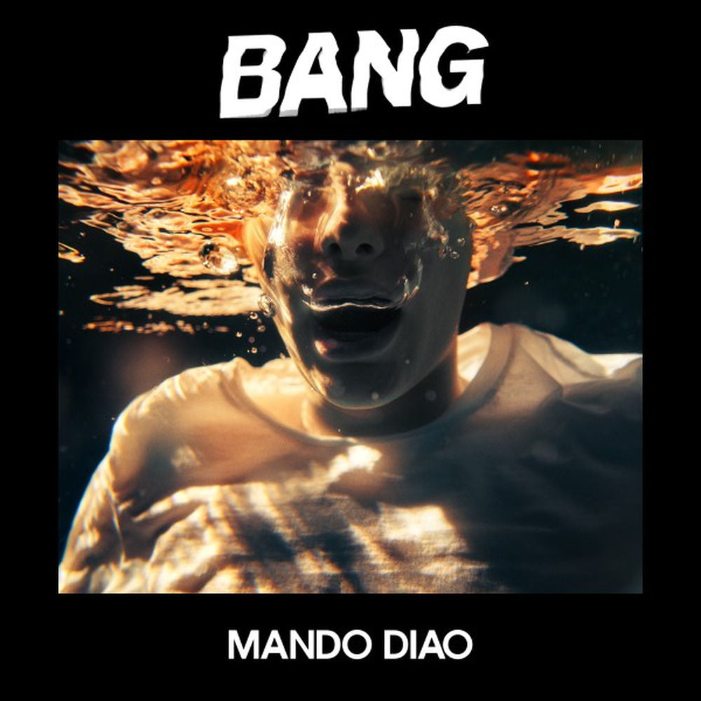 Mando Diao – BANG