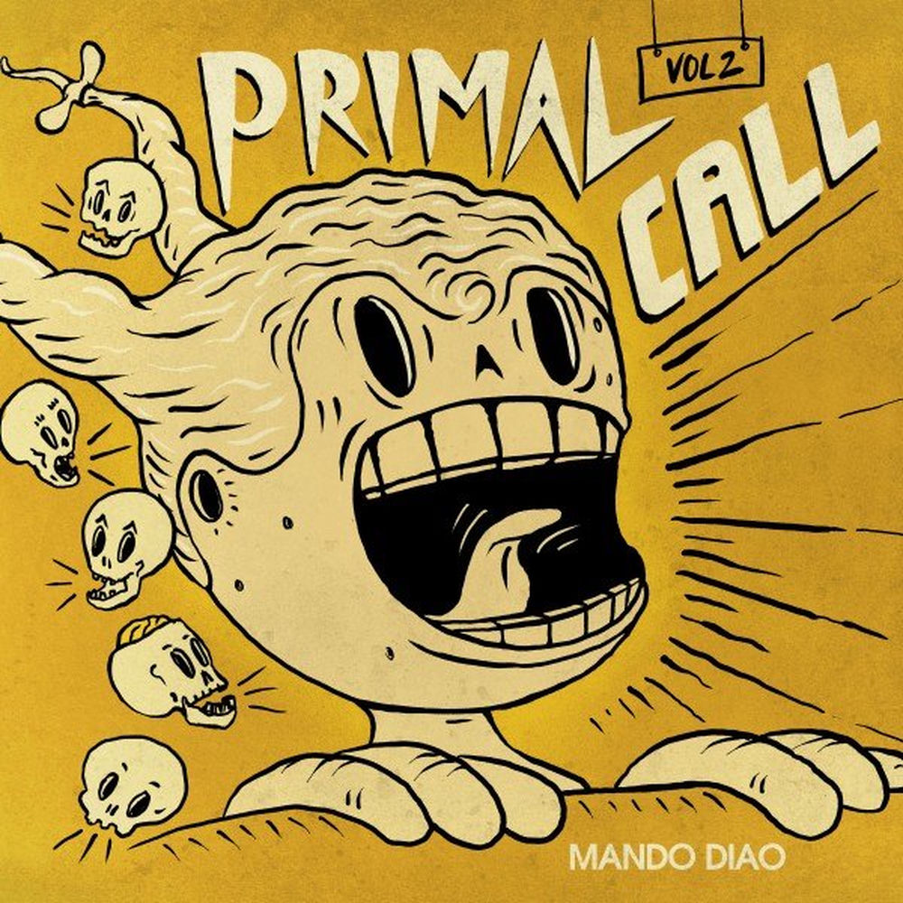 Mando Diao – Primal Call, Vol. 2