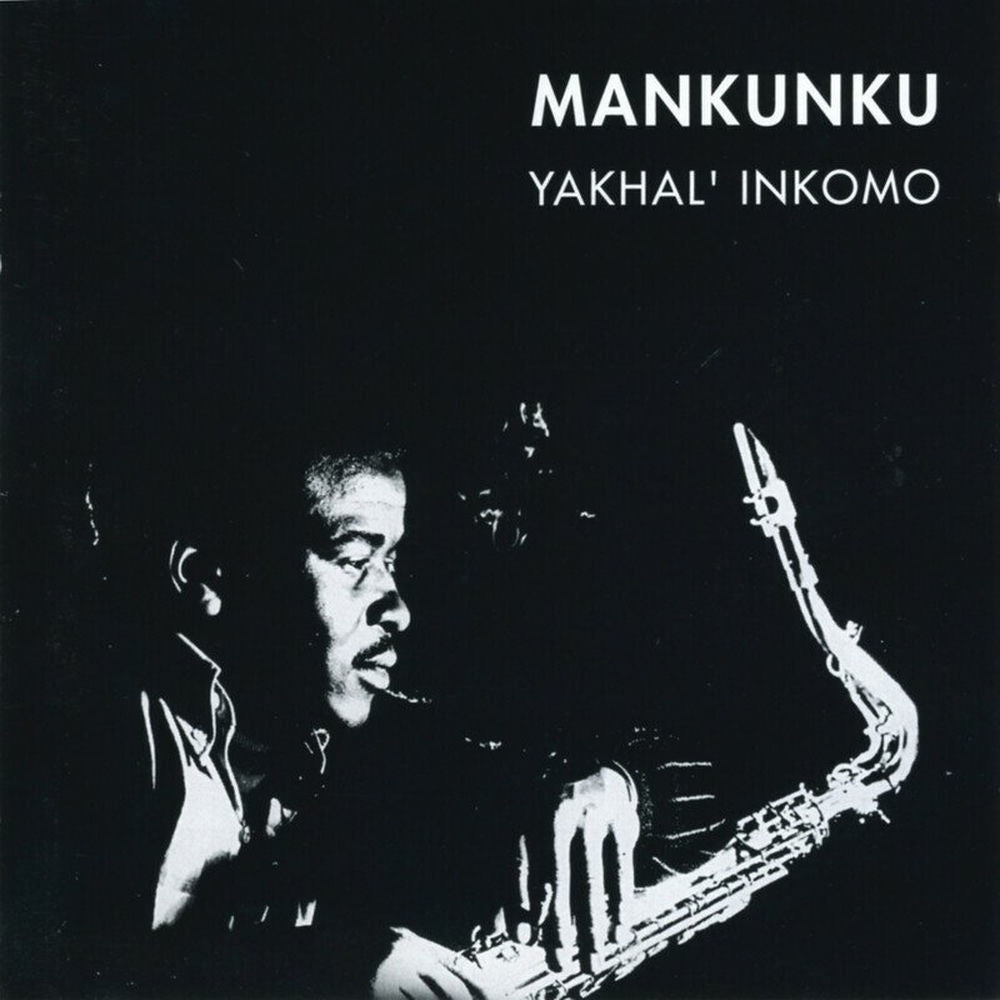 Mankunku Quartet – Yakhal' Inkomo