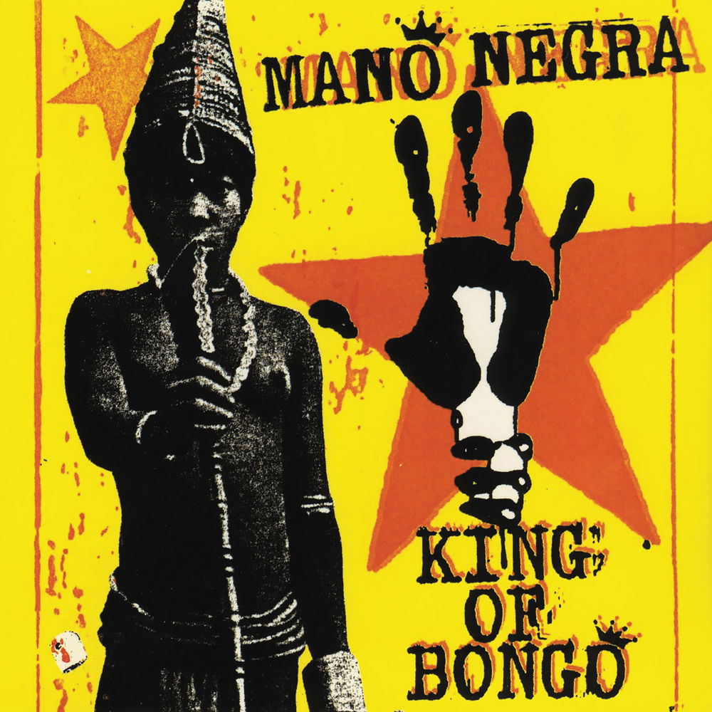 Mano Negra – King Of Bongo