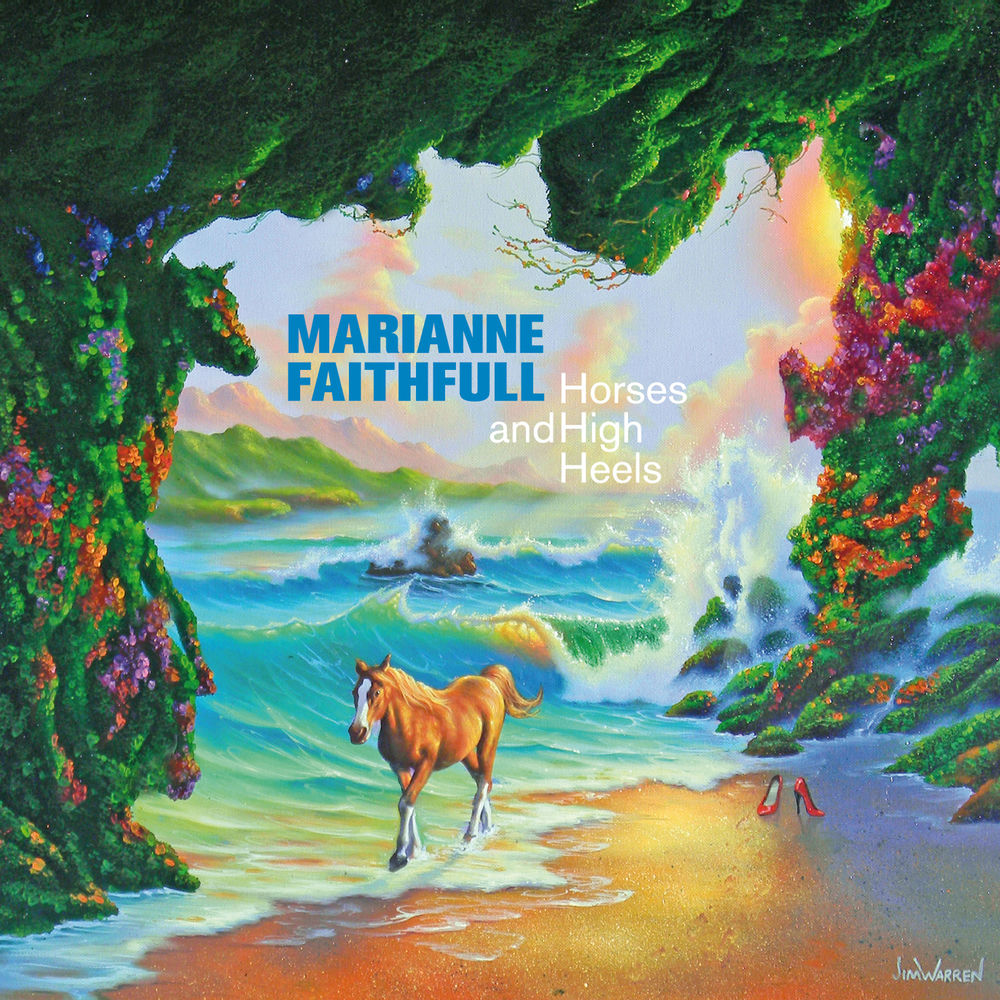 Marianne Faithfull – Horses and High Heels