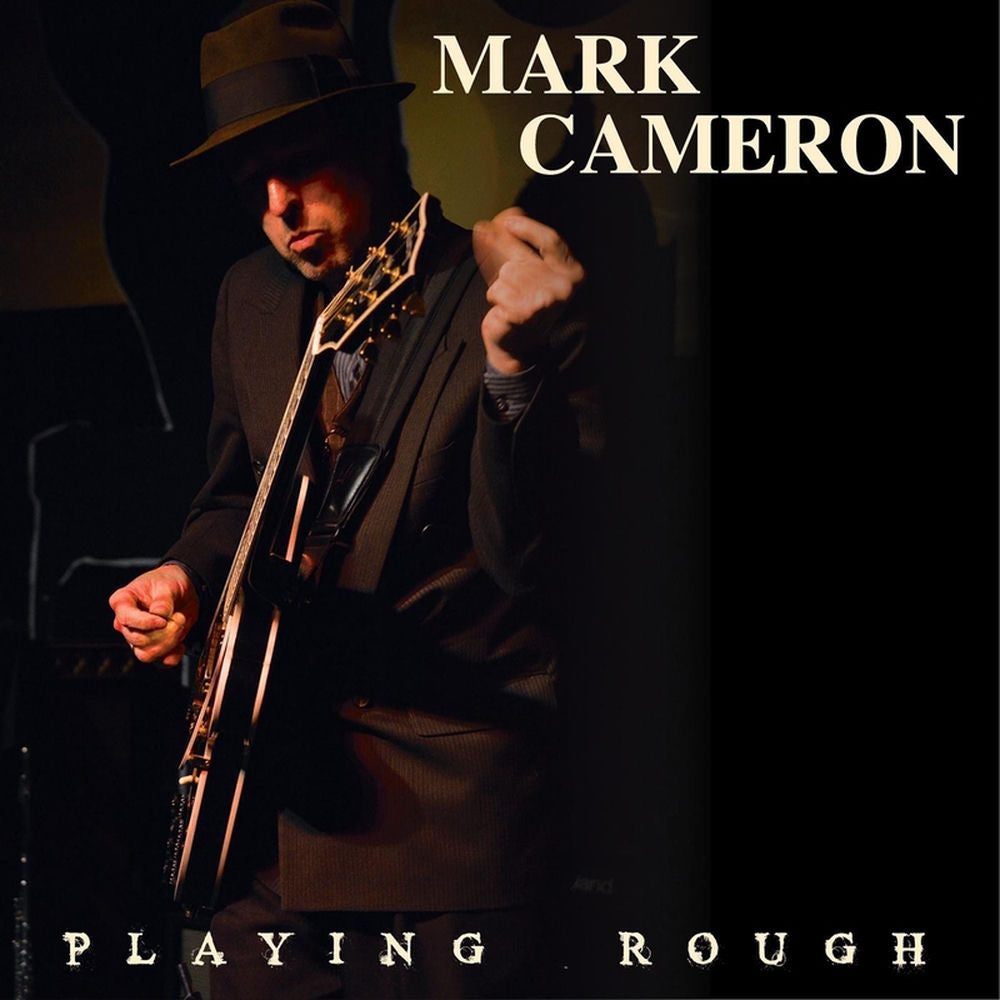 Mark Cameron – Playing Rough