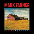 Mark Farner – Closer To My Home