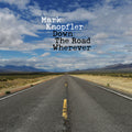 Mark Knopfler – Down The Road Wherever (Deluxe)