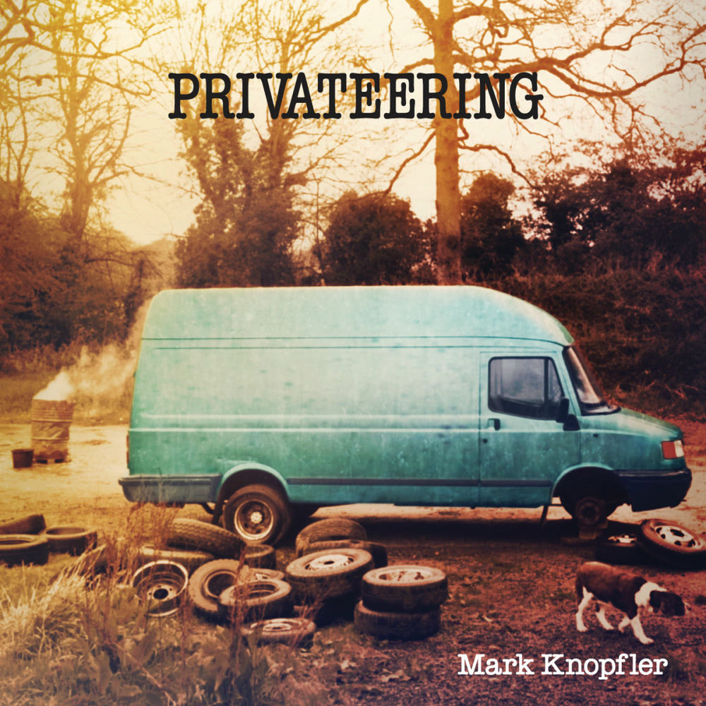 Mark Knopfler – Privateering (Deluxe Version)