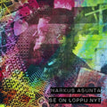 Markus Asunta – Se on loppu nyt