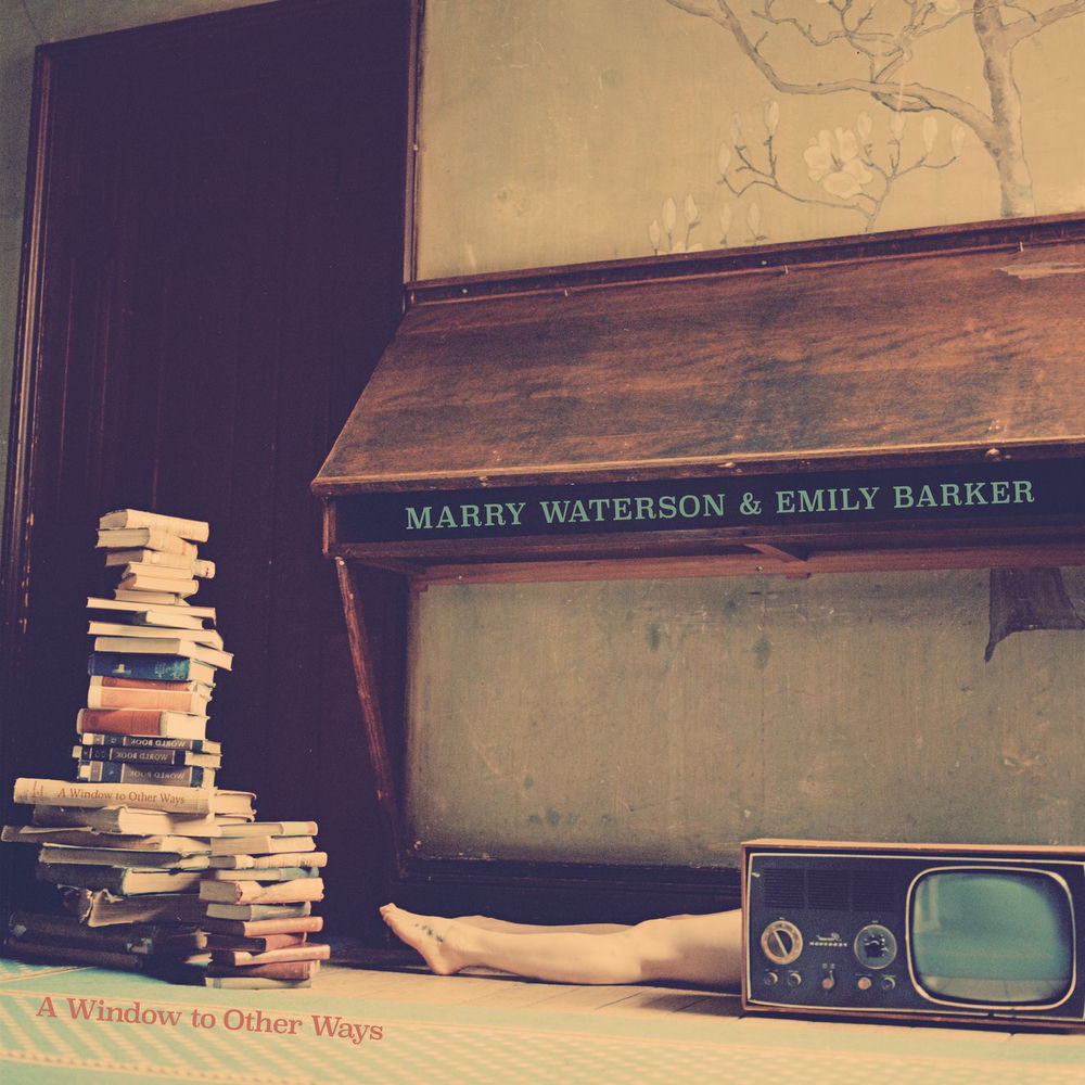 Marry Waterson – A Window To Other Ways