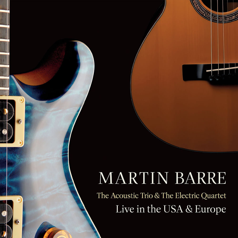 Martin Barre – The Acoustic Trio And The Electric Quartet (Live In The USA And Europe)