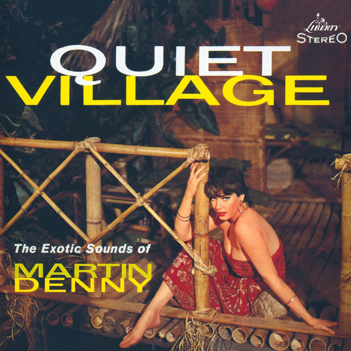 Martin Denny – Quiet Village: The Exotic Sounds of Martin Denny