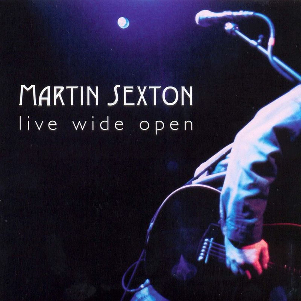 Martin Sexton – Live Wide Open