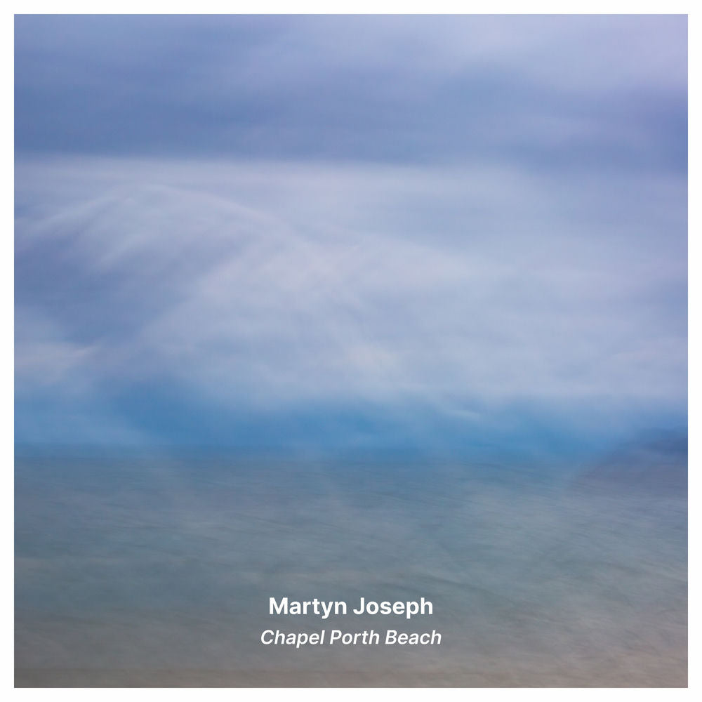 Martyn Joseph – Chapel Porth Beach