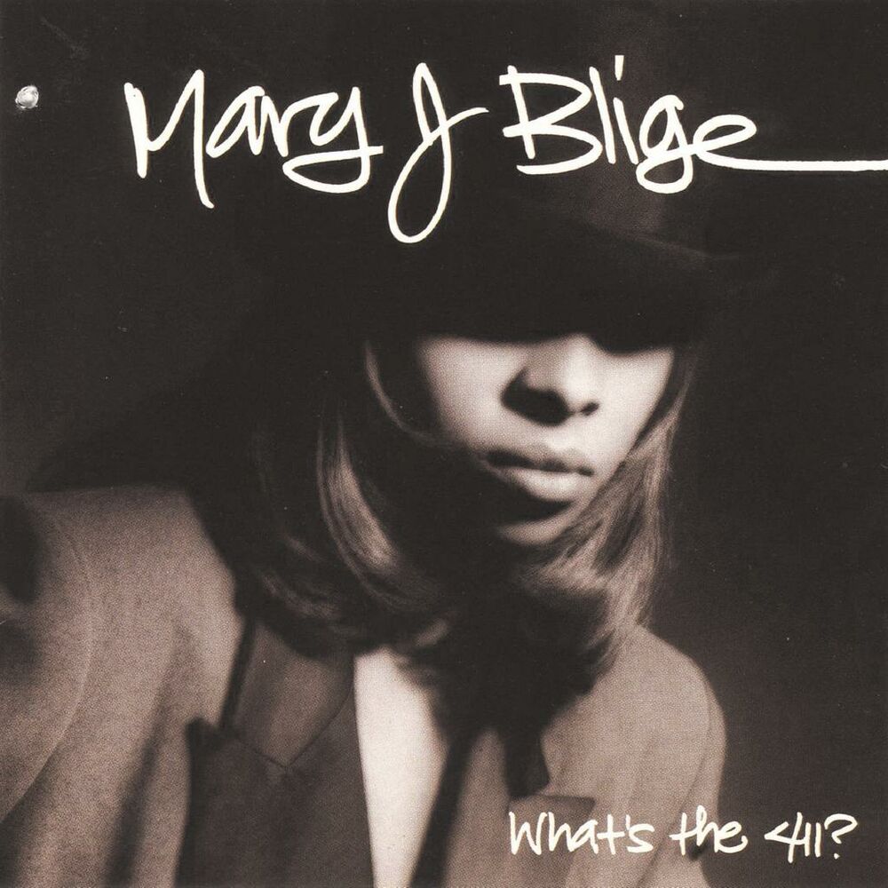 Mary J. Blige – What's The 411?