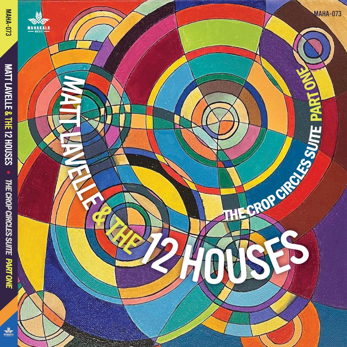 Matt Lavelle & the 12 Houses – The Crop Circles Suite, Part One
