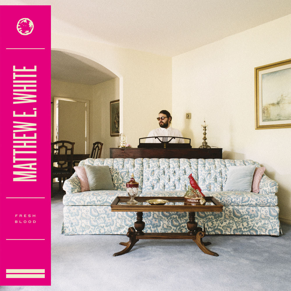 Matthew E. White – Fresh Blood