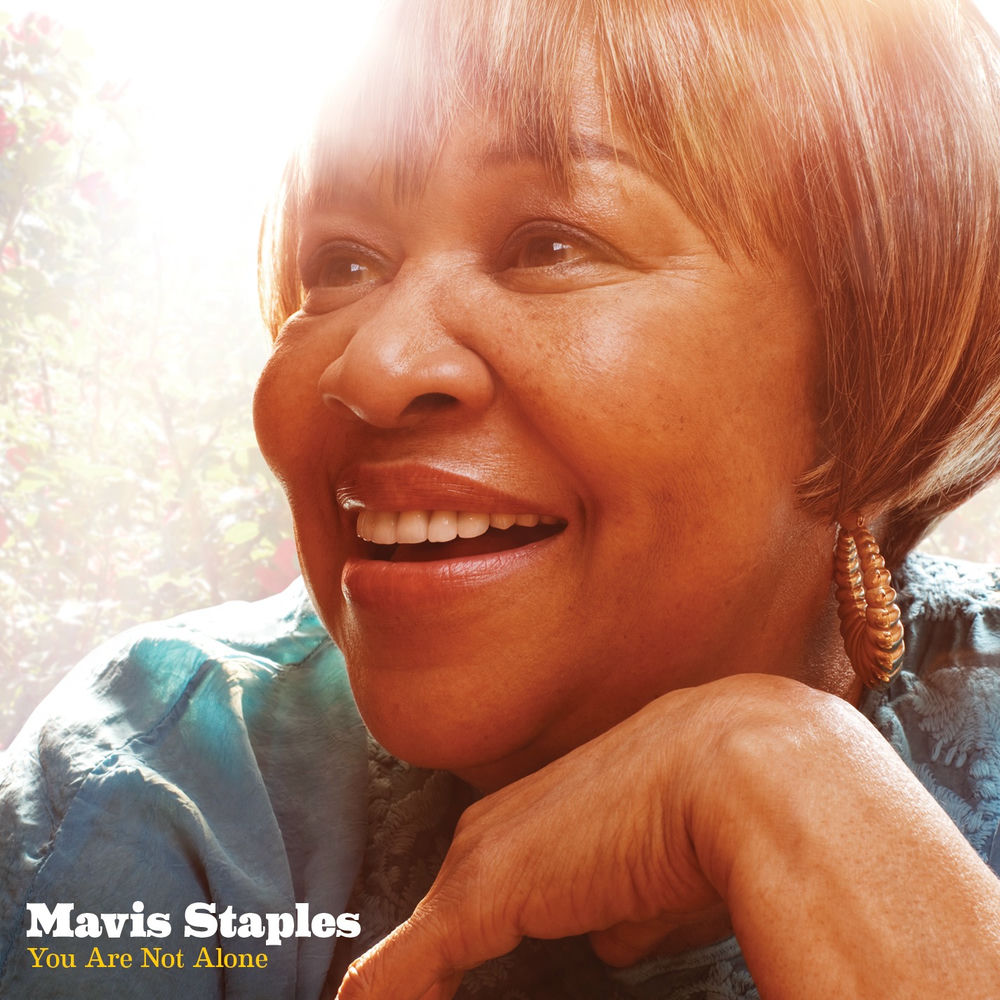 Mavis Staples – You Are Not Alone