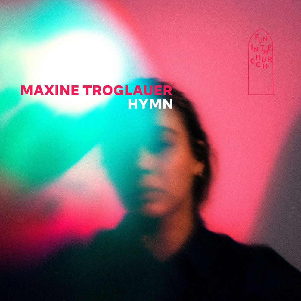 Maxine Troglauer – Hymn