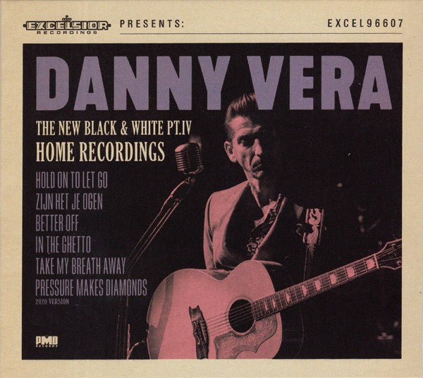Danny Vera – The New Black & White PT.IV - Home Recordings