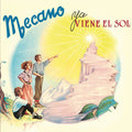 Mecano – Ya Viene el Sol