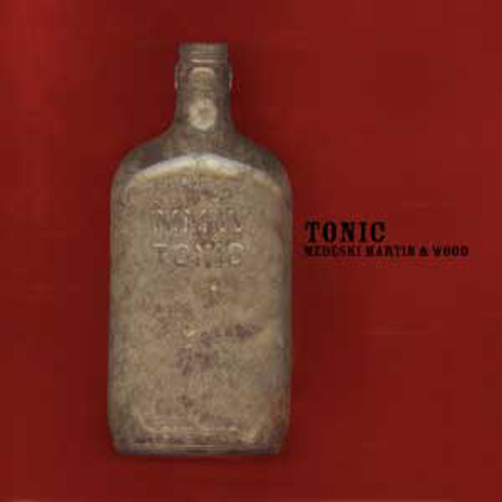 Medeski Martin & Wood – Tonic