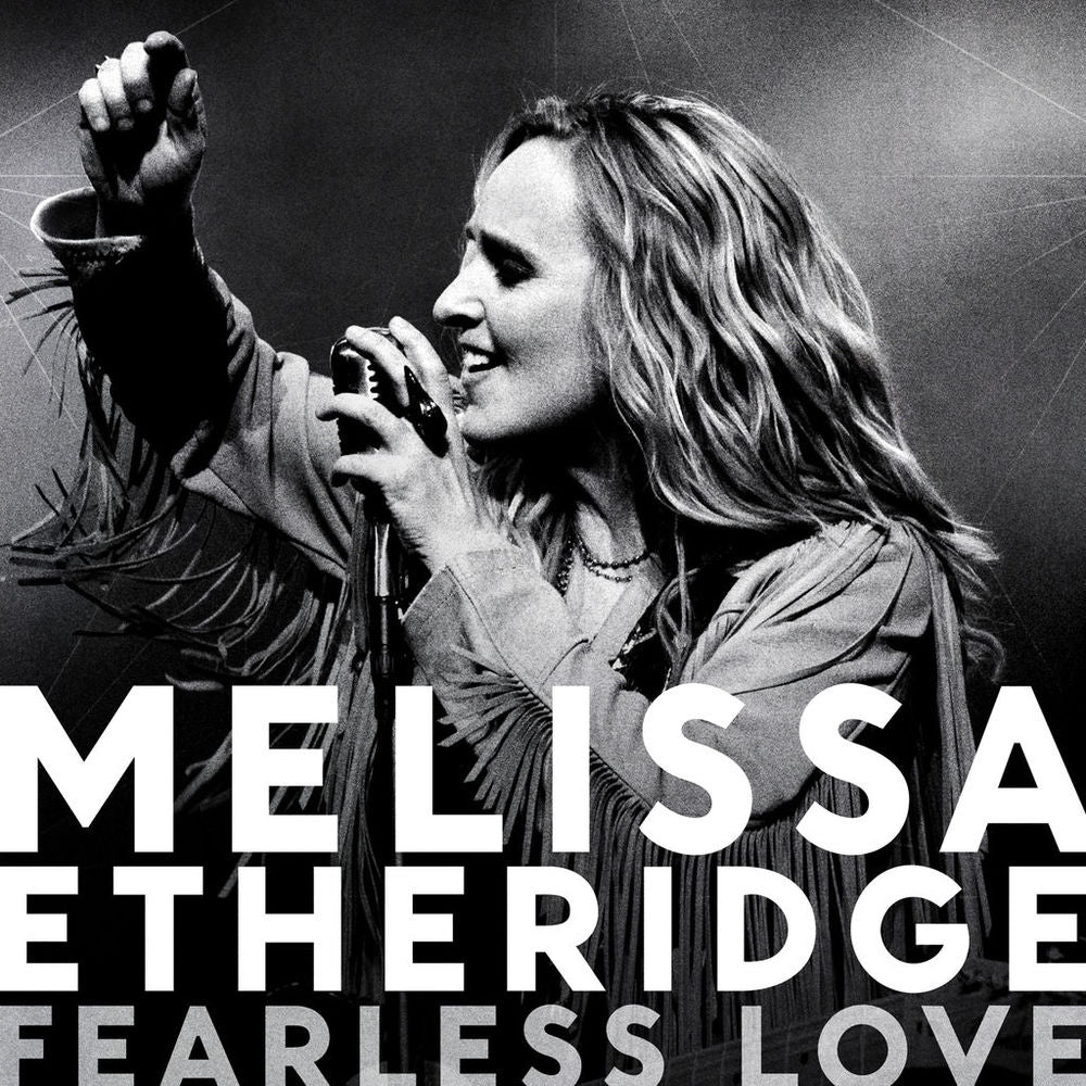 Melissa Etheridge – Fearless Love (International Version)