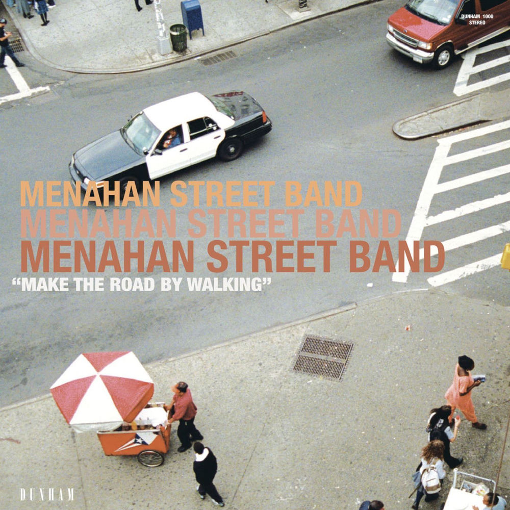 Menahan Street Band – Make the Road By Walking