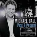 Michael Ball – Past And Present: The Very Best Of Michael Ball