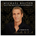 Michael Bolton – Ain't No Mountain High Enough (A Tribute to Hitsville USA) (Special Edition)