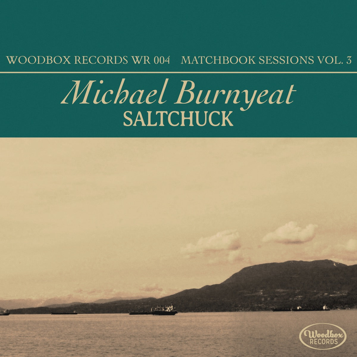Michael Burnyeat – Saltchuck - Matchbook Sessions Vol. 3