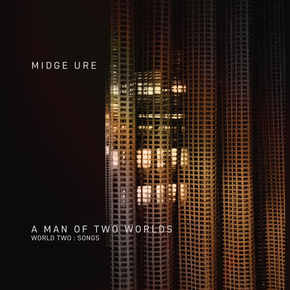 Midge Ure – A Man of Two Worlds (World Two : Songs)