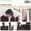 Midnight Choir – Amsterdam Stranded (Collector's Edition)
