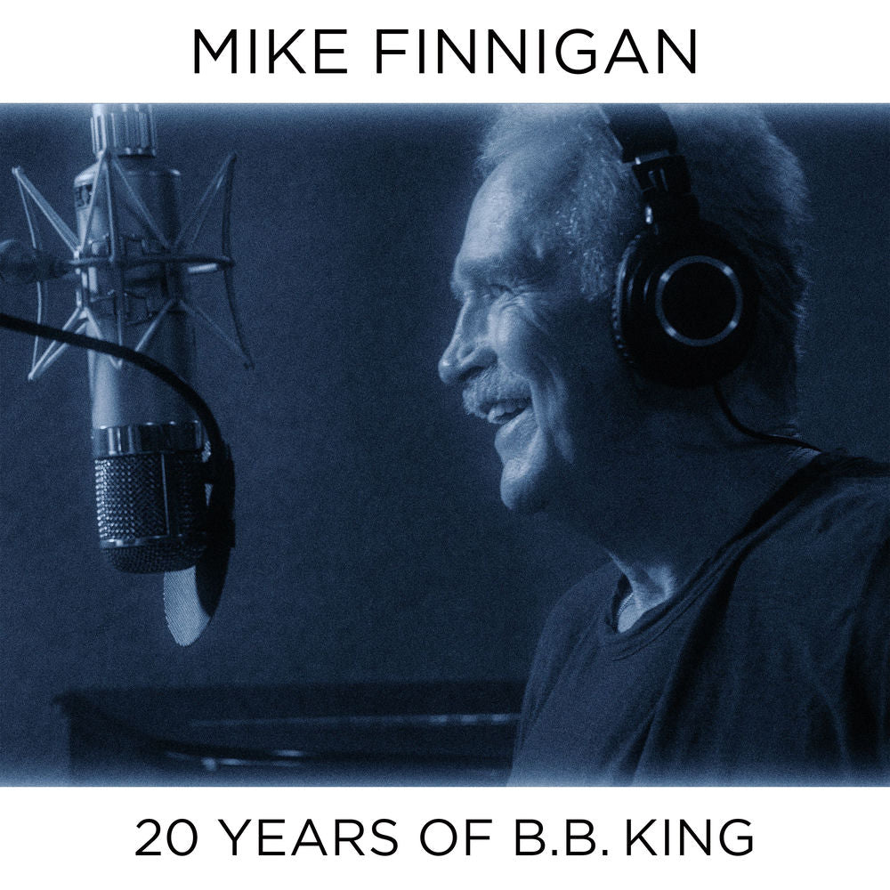 Mike Finnigan – 20 Years Of B.B. King