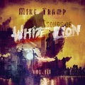 Mike Tramp – Songs Of White Lion, Vol. III