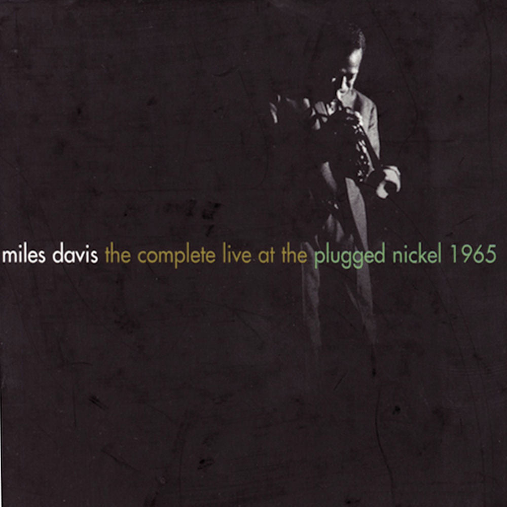 Miles Davis – The Complete Live At The Plugged Nickel - 1965