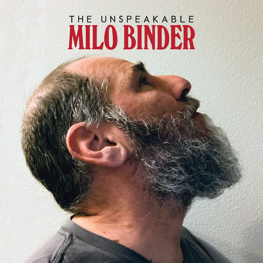 Milo Binder – The Unspeakable Milo Binder