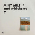 Mint Mile – andwhichstray
